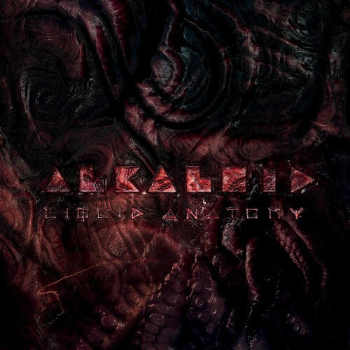 Alkaloid: Liquid Anatomy - VINYL