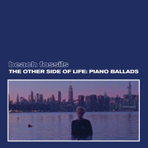Beach Fossils- The Other Side of Life: Piano Ballads (Deep Sea Vinyl) { VINYL LP }