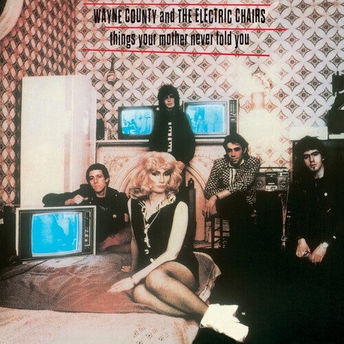 County, Wayne & Electric Chairs: Things Your Mother Never Told You - VINYL