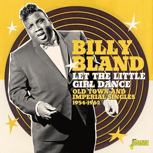 Billy Bland: Let The Little Girl Dance: Old Town & Imperial Singles 1954-1962 - CD