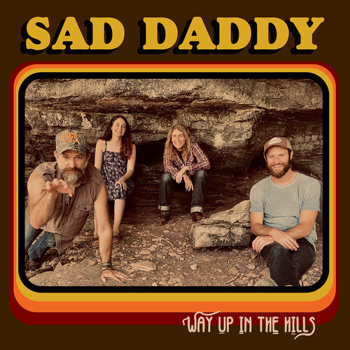 Sad Daddy: Way Up In The Hills - Record