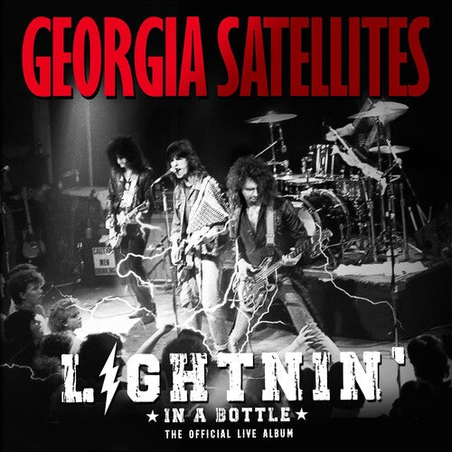 The Georgia Satellites: Lightnin' In A Bottle: The Official Live Album - CD
