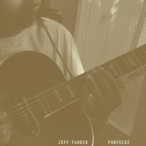 Jeff Parker: Forfolks - CD
