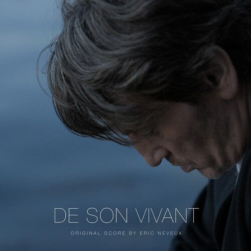 Eric Neveux: De Son Vivant (Original Soundtrack) [Transparent White Colored Vinyl] - VINYL