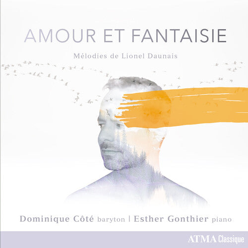 Daunais / Cote / Desmeules: Amour Et Fantaisie - Record