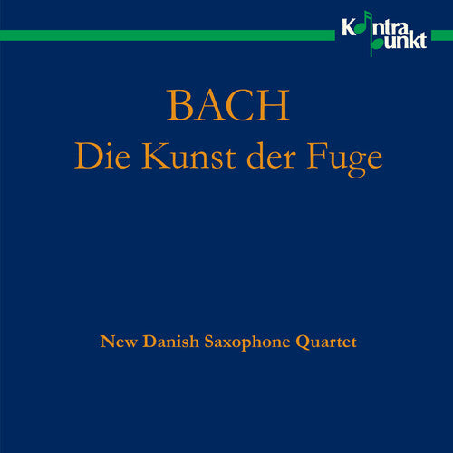New Danish Saxophone Quartet: Art of Fugue (Arranged for Sax) - Record