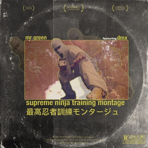 Mr. Green: Supreme Ninja Training Montage Feat. Dmx - 7-INCH SINGLE