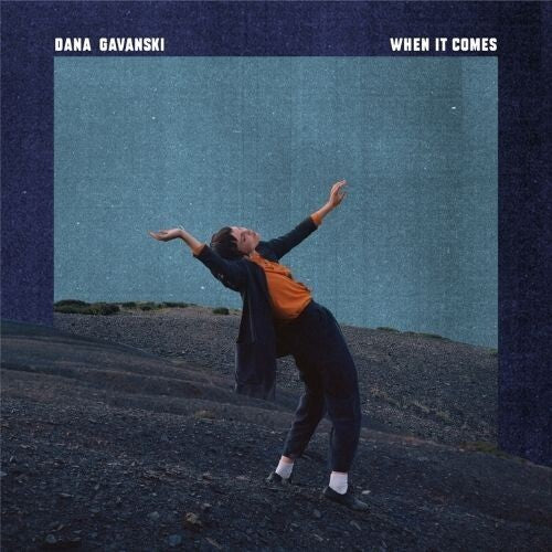 Dana Gavanski: When It Comes - Record