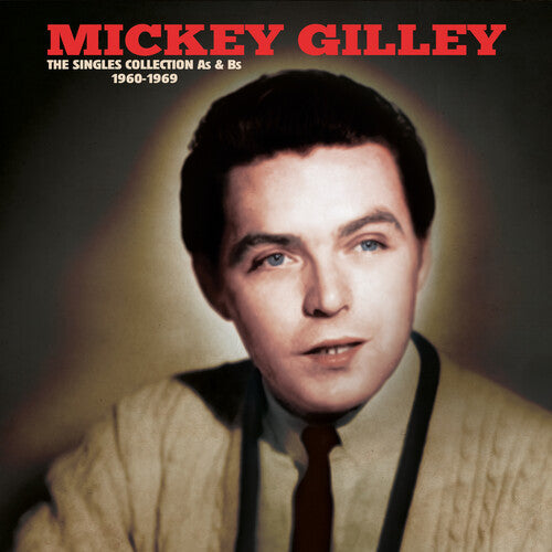 Mickey Gilley: The Singles Collection A's & B's 1960-1969 - CD