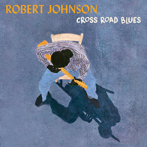 Robert Johnson: Cross Road Blues - Record