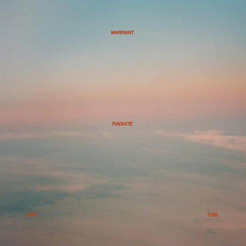 Warpaint: Radiate Like This - CD