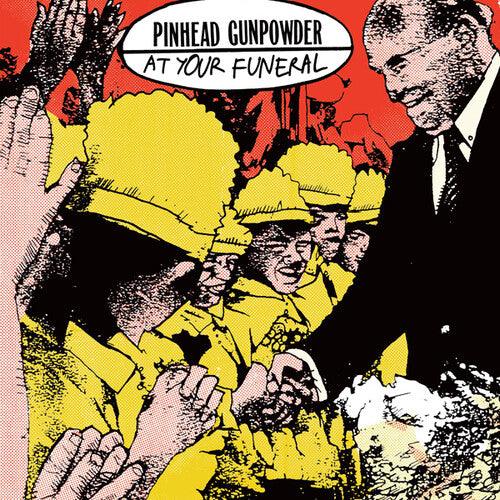 Pinhead Gunpowder- At Your Funeral { VINYL LP }
