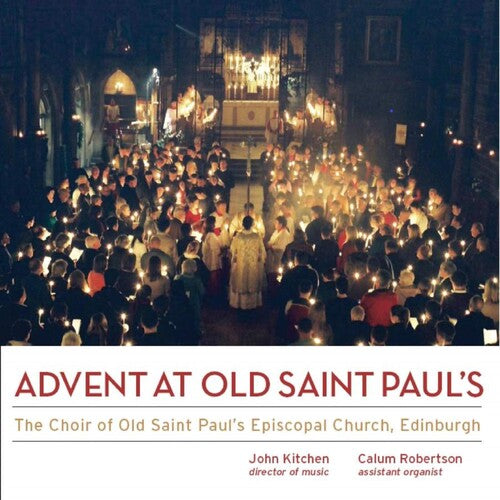 Edinburgh / Kitchen, John / Robertson, Calum: Advent At Old St. Paul's - Record