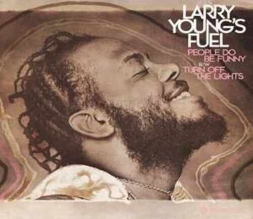 Larry Young's Fuel: People Do Be Funny - 7-INCH SINGLE