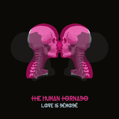 Human Tornado: Love Is Demode - CD