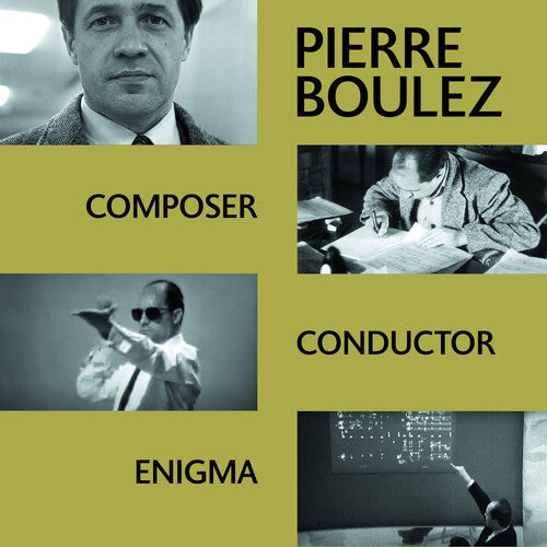 Pierre Boulez: Composer, Conductor, Enigma - Record