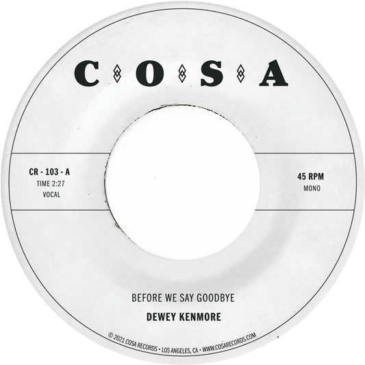 Dewey Kenmore- Before We Say Goodbye { VINYL LP }