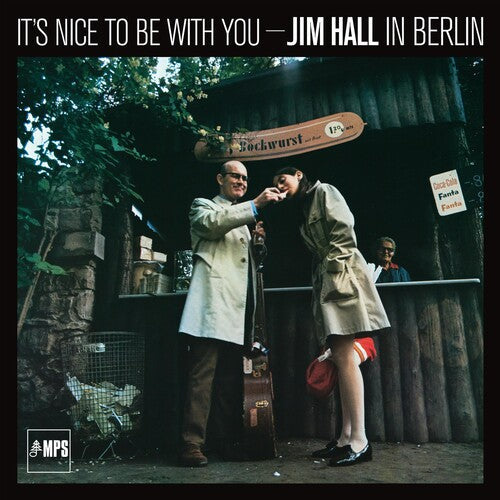 Jim Hall: It's Nice To Be With You - Jim Hall In Berlin - VINYL