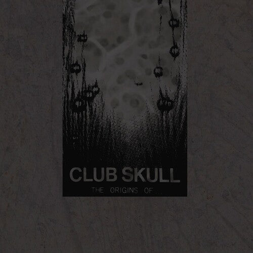 Club Skull: Origin Of - Record