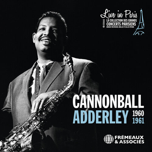 Cannonball Adderley: Live in Paris - 1960-1961 - CD