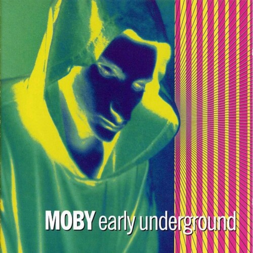 Moby: Early Underground - Record