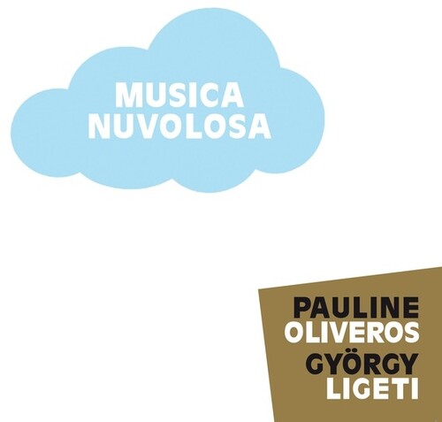 Oliveros, Pauline / Ligeti, Gyorgy: Musica Nuvolosa - Record