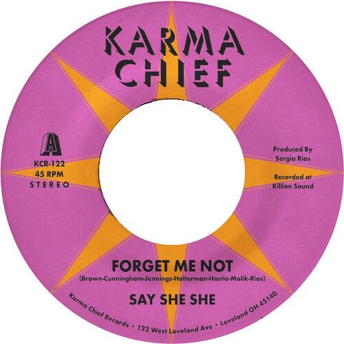 Say She She- Forget Me Not / Blow My Mind { VINYL LP }