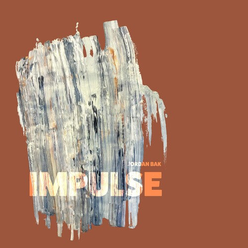Jordan Bak: Impulse - Record
