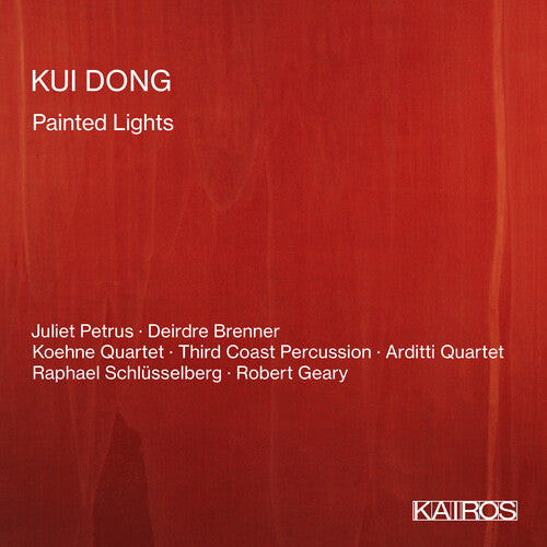 Various Artists: Kui Dong: Painted Lights (Various Artists) - CD