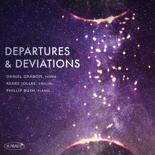 Daniel Grabois: Departures And Deviations - Record