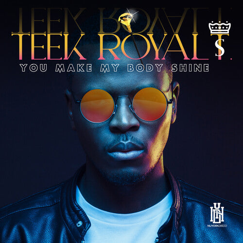 Teek Royal T.: You Make My Body Shine - Record