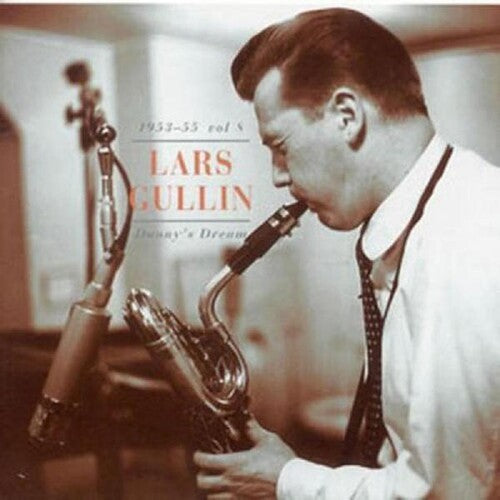 Lars Gullin: Danny's Dream 1953-55 (vol.8) - CD