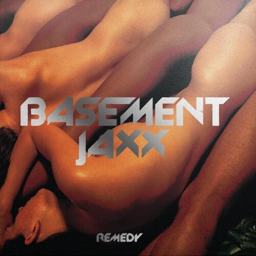 Basement Jaxx: Remedy - Record