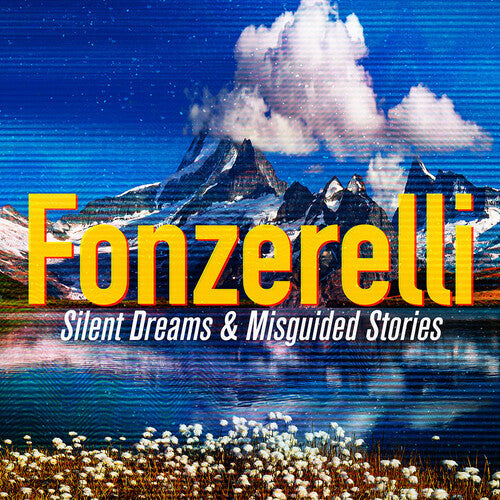 Fonzerelli: Silent Dreams & Misguided Stories - Record