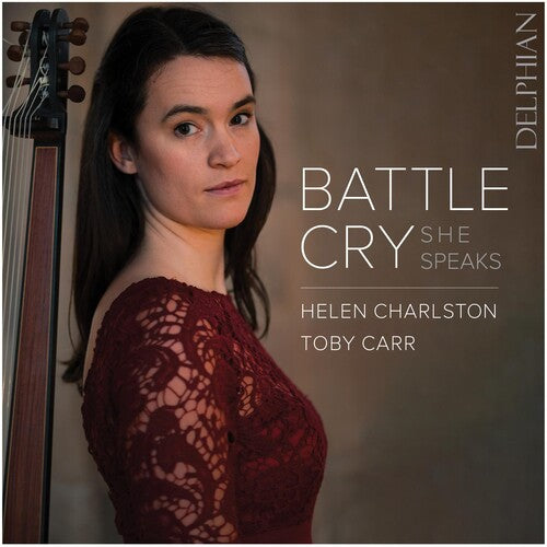 Helen Charlston: Battle Cry: She Speaks - Record