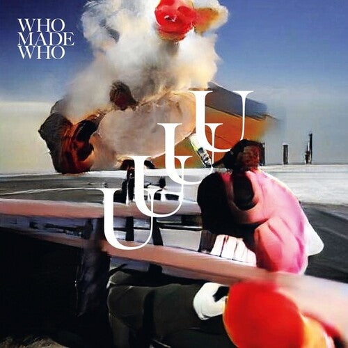 WhoMadeWho: UUUU - Record