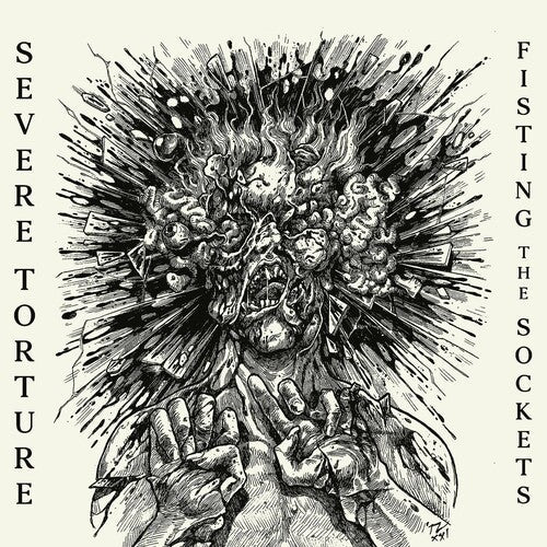 Severe Torture: Fisting The Sockets - CD