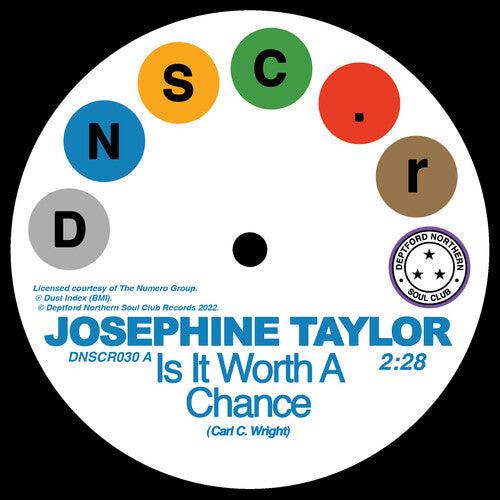 Josephine Taylor- Is It Worth A Chance/Satisfied { VINYL LP }