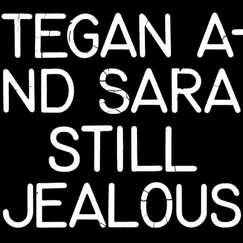 Tegan & Sara: Still Jealous - VINYL