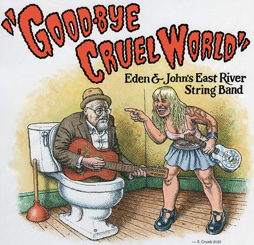 East River String Band: Good-Bye Cruel World - Record
