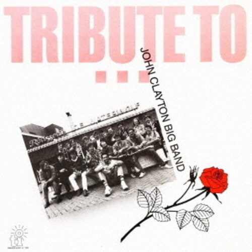 John Big Band Clayton: Tribute To - 2022 Remaster - CD