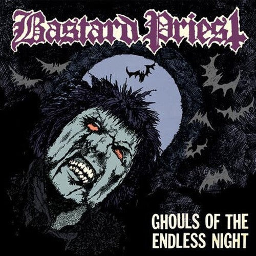Bastard Priest: Ghouls Of The Endless Night - CD
