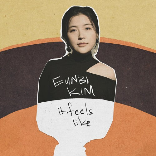 Eunbi Kim: It Feels Like - Record