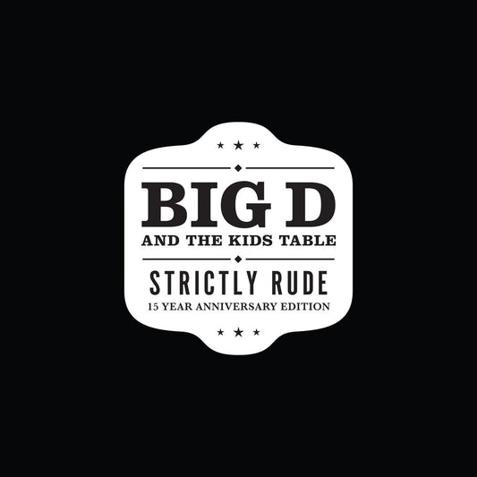 Big D and The Kids Table- Strictly Rude [Limited Edition Black/White 2LP] { VINYL LP }