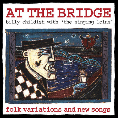 Chilidsh, Billy & the Singing Loins: At The Bridge - Record