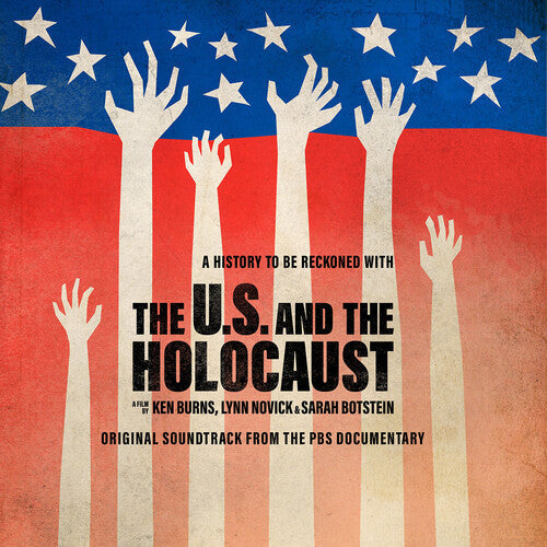 Ken Burns: U.S. And The Holocaust: Film By Ken Burns, Lynn Novick & Sarah Botstein - Original Soundtrack - CD