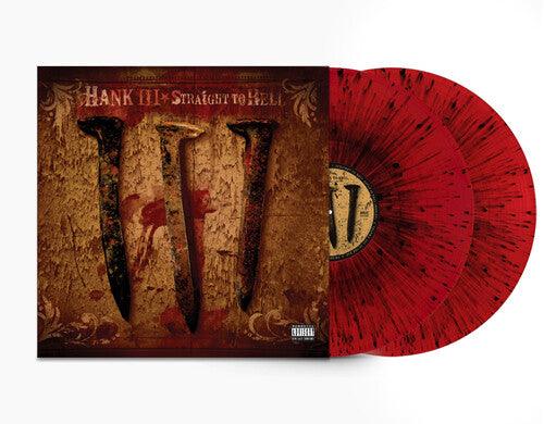 Hank Williams III- Straight To Hell (Blood Splatter Red Vinyl) { VINYL LP }