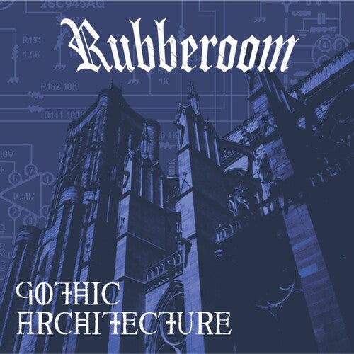 Rubberoom: Gothic Architecture - Record