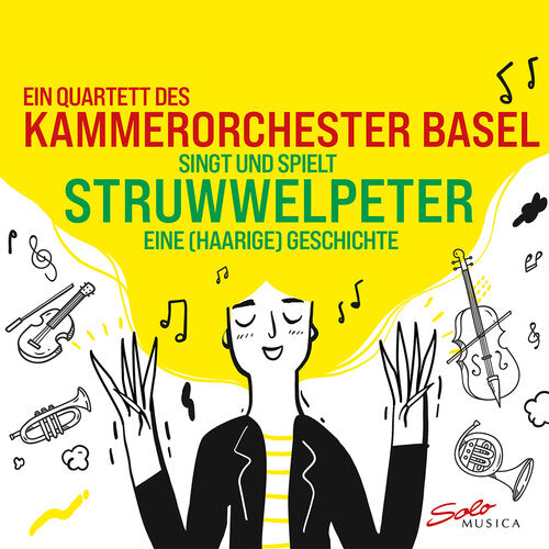 Quartett Des Kammerorchester Basel: Struwwelpeter - Record