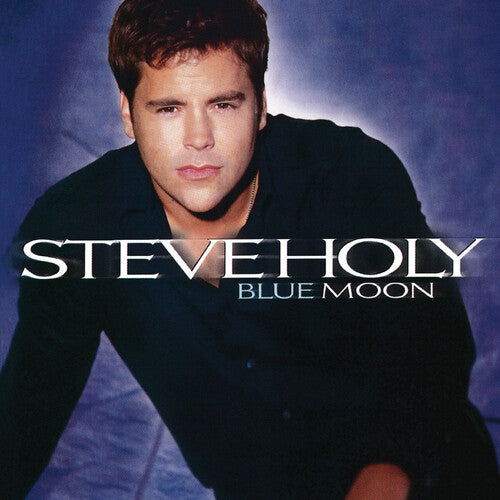 Steve Holy: Blue Moon - Record